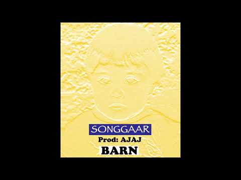 BARN - SONGGAAR. Prod: AJAJ