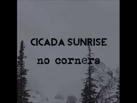 Cicada Sunrise - No Corners