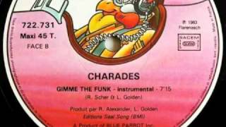 CHARADES 1982 gimme the funk