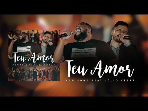 Teu Amor - New Song Music (Feat. Julio Cesar) | Clipe Oficial