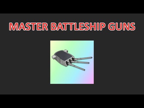 [Azur Lane] The MOST IN-DEPTH Battleship Gun Guide