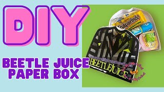 How to make Beetle Juice gift box