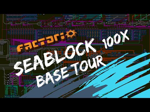 Factorio Seablock 100x base tour