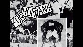 Subhumans - Reason For Existence