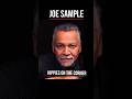 Joe Sample's SHOCKING Story Behind "Hippies on a Corner" #joesample