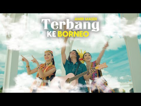 Terbang Ke Borneo - Amir Masdi | Muzik Video Rasmi