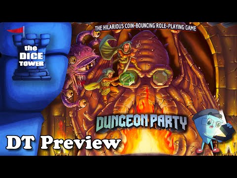 "DUNGEON PARTY" a Dice Tower Preview - with Mark Streed