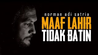 Download lagu MAAF LAHIR TIDAK BATIN | Puisi Norman Adi Satria mp3 Download lagu MAAF LAHIR TIDAK BATIN | Puisi Norman Adi Satria mp3