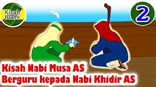 Download lagu Nabi Musa AS Berguru kepada Nabi Khidir AS part 2 - Kisah Islami Channel mp3