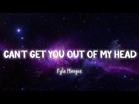 Can't Get You Out Of My Head - Kylie Minogue [Lyrics/Vietsub]