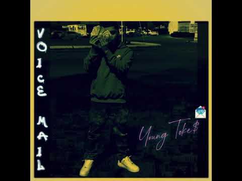 ¥oung Toke$ - Voicemail