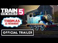 Train Sim World 5 X Thomas Friends Official Collaboration Announcement Trailer