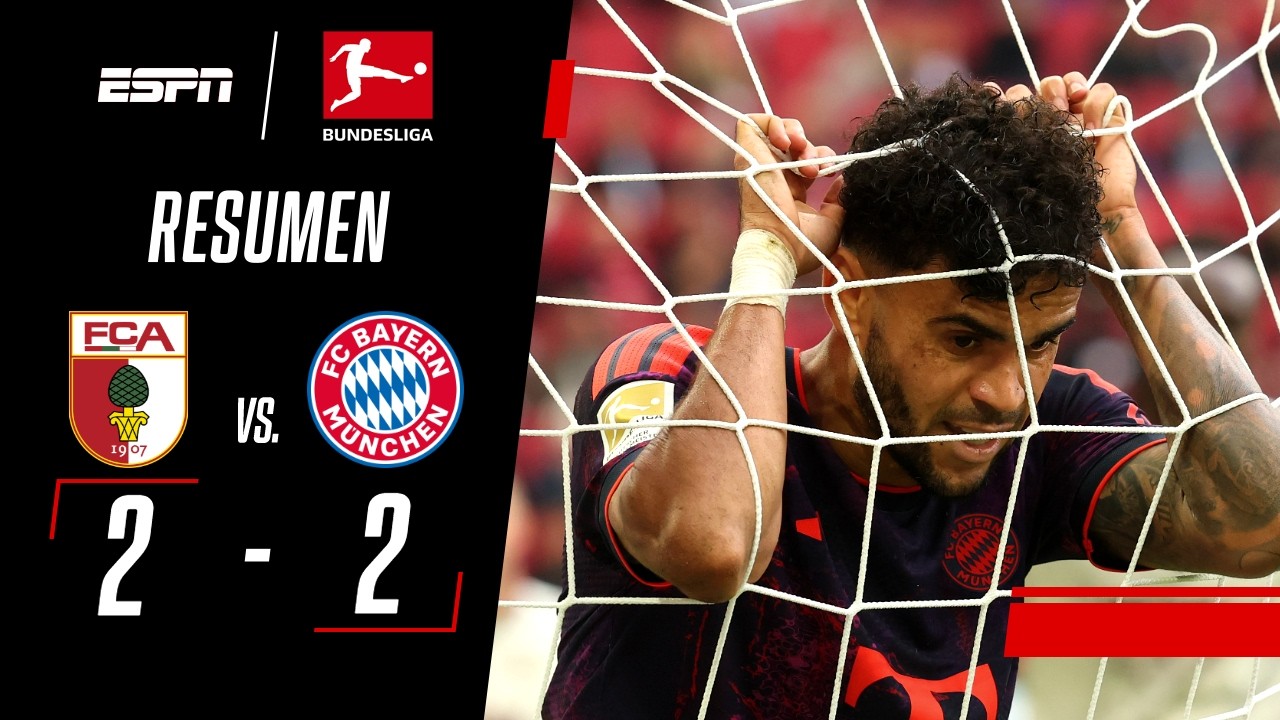 DOS GOLES ANULADOS A LUIS DÍAZ EN EL EMPATE DEL BAYERN | FC Augsburg 2-2 Bayern Múnich | RESUMEN