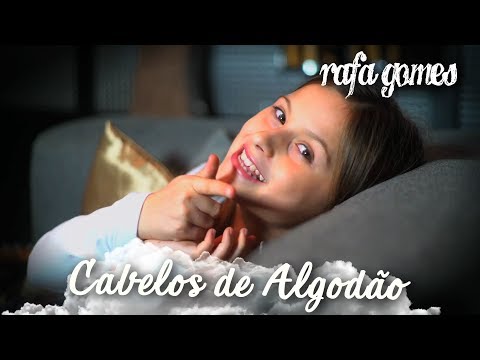 CABELOS DE ALGODÃO (Banda Fly) - RAFA GOMES