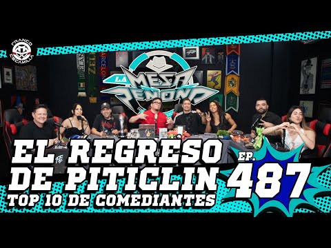 La Mesa Reñoña 487.- El regreso de Piticlin/ Top 10 de comediantes