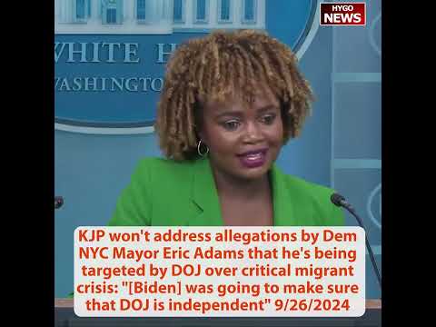 Even the kids know Kamala; KJP Dem NYC Mayor Eric Adams: DOJ is independent; critical race
