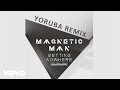 Magnetic Man - Getting Nowhere (Audio) (Yoruba ...