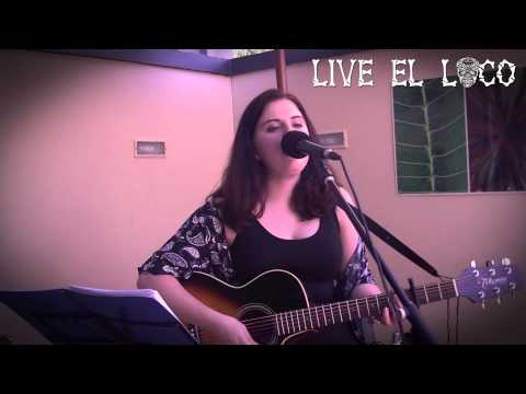 Live El Loco- Sarah Christine
