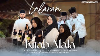 Download lagu LALARAN KITAB ALALA - Risa Solihah - Qoriatul Mutmainnah - Ozzy - Iftah - Chafid ( RL) mp3 Download lagu LALARAN KITAB ALALA - Risa Solihah - Qoriatul Mutmainnah - Ozzy - Iftah - Chafid ( RL) mp3