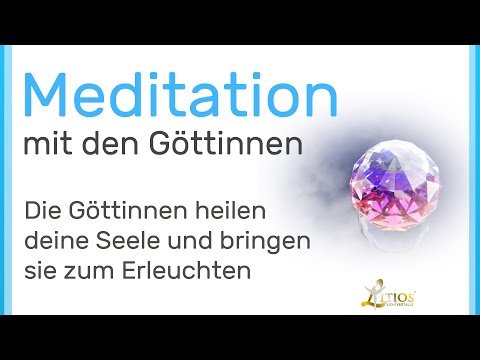 Die Göttinnen heilen deine Seele und bringen sie zum Erleuchten