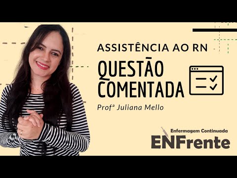 Commented Question (VUNESP Board) - Newborn Care | Prof. Juliana Mello