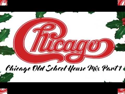 Chicago Old School House Mix Part 1