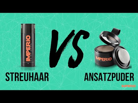 Streuhaar vs Ansatzpuder - Was sind die Unterschiede?