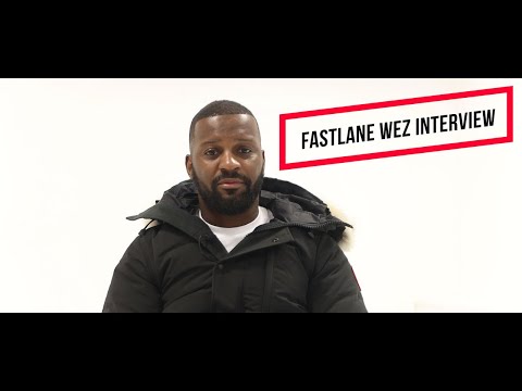 Fastlane Wez Talks, New Music, Collaboration with M Huncho and much more!