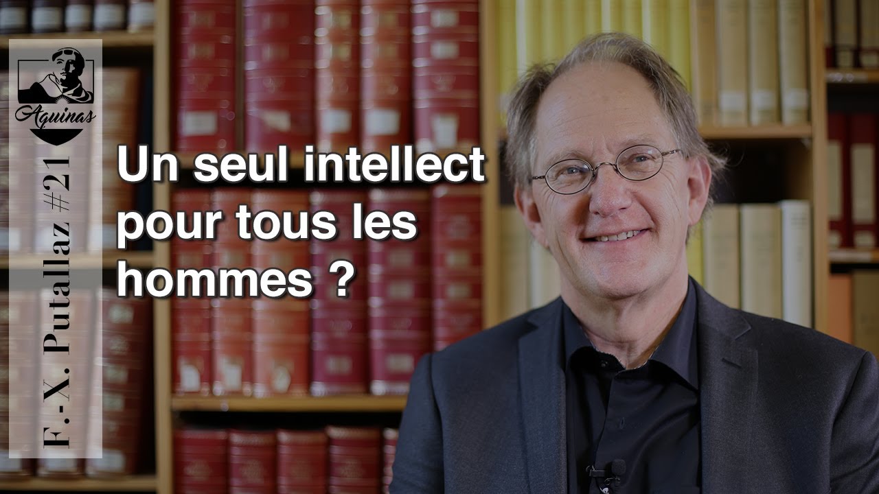 F.-X. Putallaz #21: A single intellect for all men? (English Subtitles) [I, 79, 5]