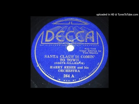 Harry Reser-"Santa Claus is Comin' to Town/Jingle Bells" 1934 DECCA 78