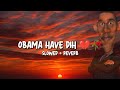 Obama Have Dih Slowed Reverb Lyrics