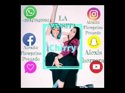 LA YANSITA FT EL Yuma yumita - Chirry Chirry