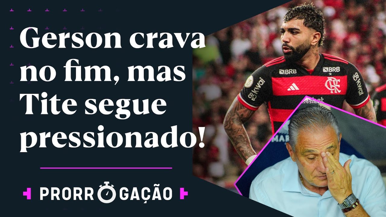 FLAMENGO VENCE O FURACÃO, MAS TITE SEGUE PRESSIONADO E TRICOLOR VENCE O MAJESTOSO!