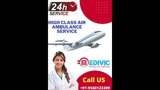 The World Preeminent Charter Air Ambulance from Patna to Delhi by Medivic