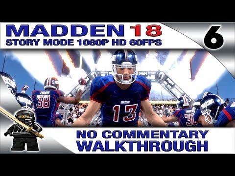 MADDEN 18 LONGSHOT Story Mode Gameplay Walkthrough - Part 6 - No Commentary
