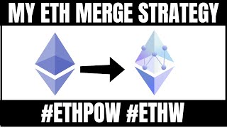 My Strategy for the Ethereum Merge from POW to POS