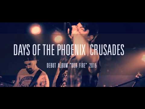 Days Of The Phoenix | Crusades