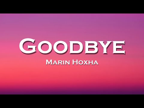 Marin Hoxha - Goodbye (Lyrics) feat. Tara Louise