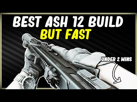 BEST ASH 12 BUILD ESCAPE FROM TARKOV BUT FAST LOWEST RECOIL - BEST GUN BUILD IN EFT IN UNDER 3 MINS