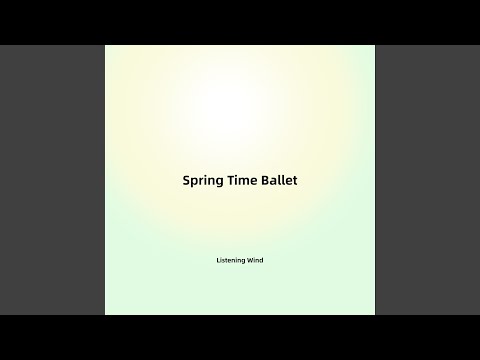 Spring Time Ballet