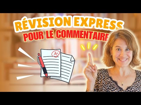 Révision express pour le commentaire | BAC FRANÇAIS 2025 🤩
