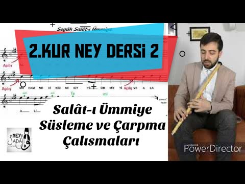 2.Kur Ney Dersi 2 - "Salat-ı Ümmiye" Çarpma ve Süsleme Çalışması Bölüm 1