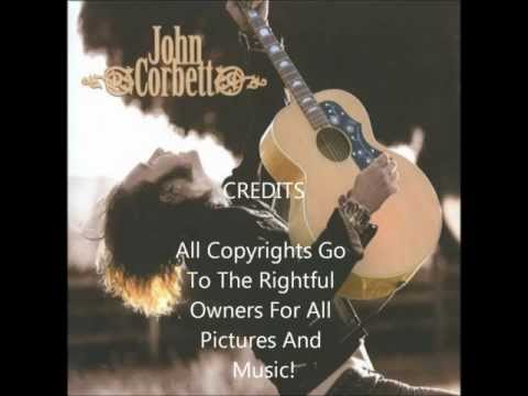 Leave - John Corbett (With Lyrics)