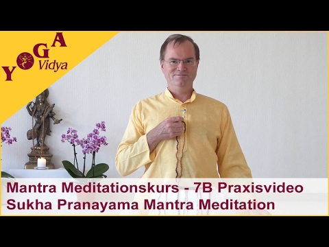 Praxisvideo: Sukha Pranayama Mantra Meditation - 7B Mantra Meditationskurs