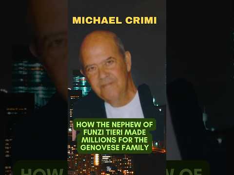 MICHAEL CRIMI | GENOVESE MONEY MAKER & FAMILY TIES TO FUNZI TIERI #genovesefamily