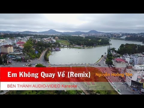 KARAOKE NHẠC TRẺ 2018 | Em Không Quay Về (Remix) - Hoàng Tôn | Beat Chuẩn