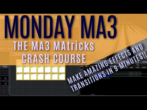 The MA3 MAtricks Crash Course - Make Amazing Effects/Transitions In 9 Minutes!!