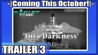 Roblox Titanic 2 0 Movie म फ त ऑनल इन व ड य - final trailer roblox titanic the movie into darkness trailer 3