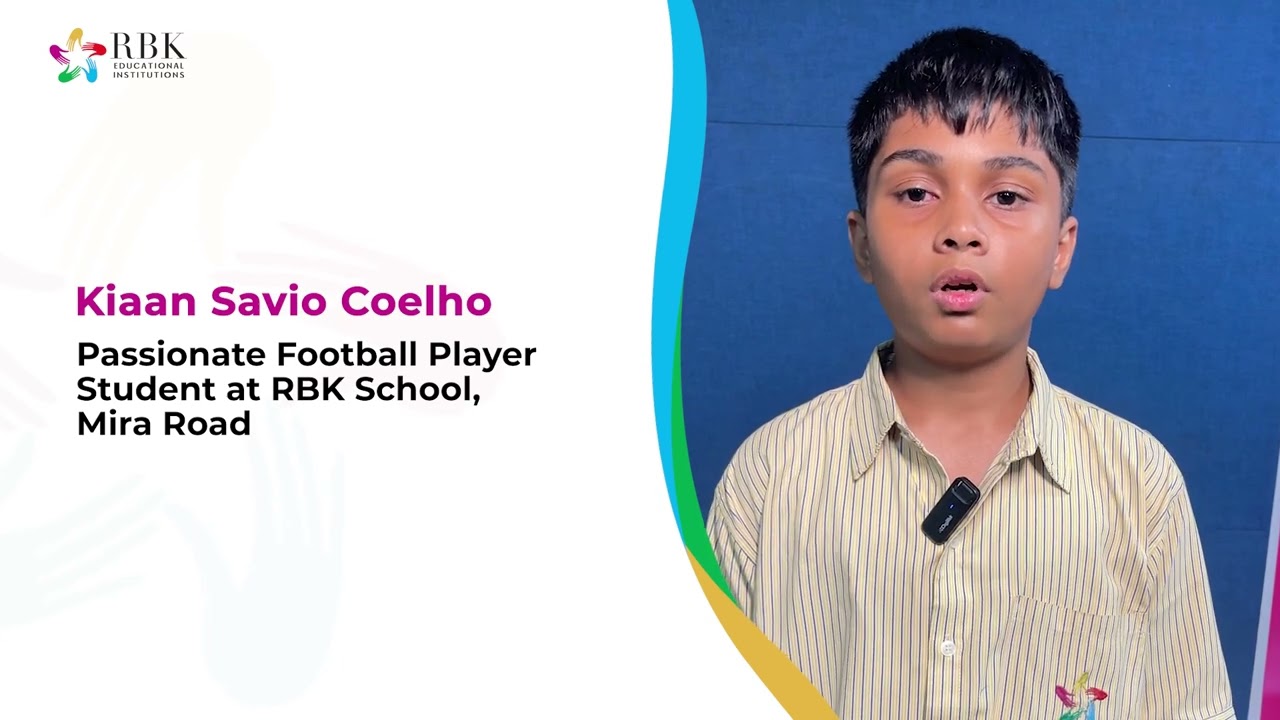 Kiaan Savio Coelho || Footballer || RBK School (ICSE), Mira Road
