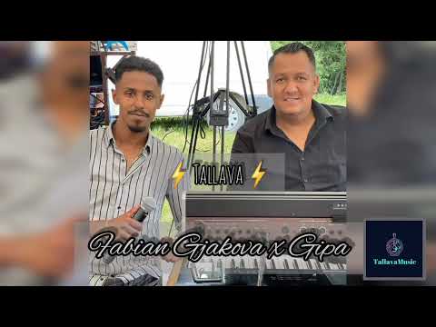 ⚡Fabian Gjakova x Gipa - Tallava 2022⚡